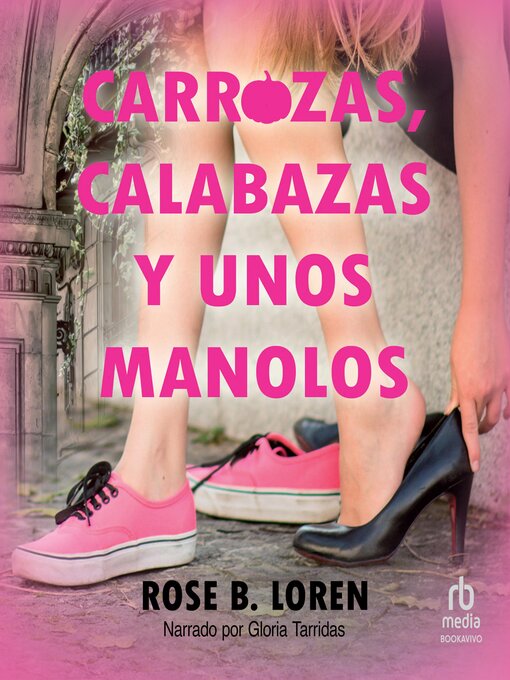 Cover image for Carrozas, calabazas y unos manolos 